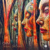 Dharana & Oxiv, Kobi & Oxiv, Oxiv – Tribal Dreams