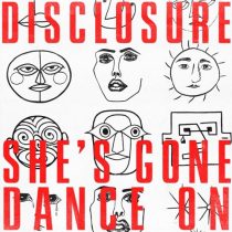 Disclosure – She’s Gone, Dance On