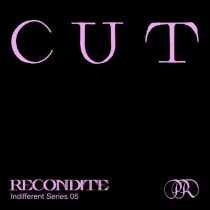 Recondite – Cut