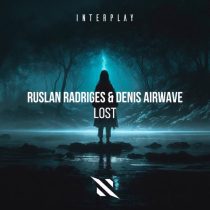 Denis Airwave, Ruslan Radriges – Lost