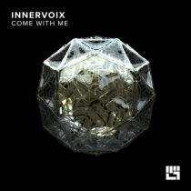 Innervoix – Come With Me