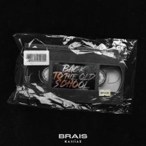 Brais – Back to the Old School (Extended Mix)