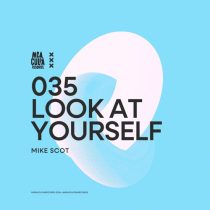 Mike Scot – Look At Yourself