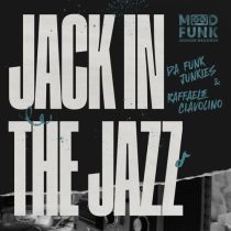 Da Funk Junkies & Raffaele Ciavolino – Jack In The Jazz