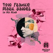 Tom Franke, Mark James (AU) – In My Mind (Extended Mix)