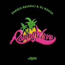 Daniele Baldelli, DJ Rocca – Rolling Wave