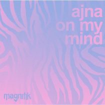 Ajna (BE) – On My Mind