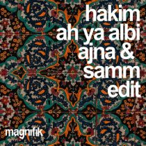 Hakim – Ah Ya Albi (Ajna & Samm Edit)