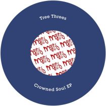 Tree Threes – Crowned Soul – EP