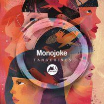 Monojoke, M-Sol DEEP – Tangerines