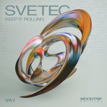 SveTec – Keep It Rolling