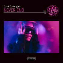 Edvard Hunger – Never End EP