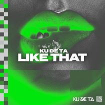 Ku De Ta – Like That (Extended Mix)