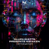 Allen Watts, Awaken – Detonator