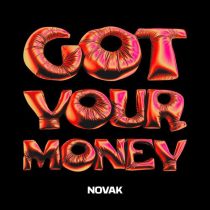 Novak – Got Your Money