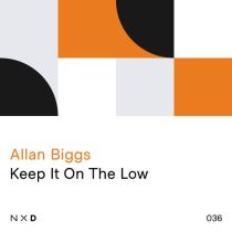 Allan Biggs – Keep It On The Low