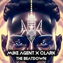 Mike Agent X Clark – The Beatdown