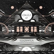 Tlazohtla – Calli