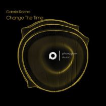 Gabriel Rocha – Change The Time (Original Mix)