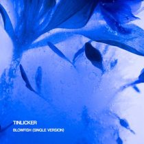 Tinlicker – Blowfish (Single Version)