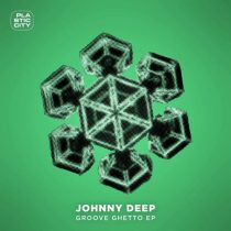 Johnny Deep – Groove Ghetto EP