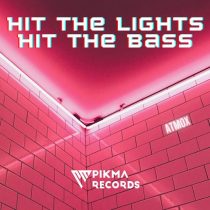 ATMOX – Hit The Lights, Hit The Bass