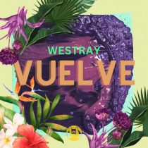 Westray – Vuelve  (Original Mix)