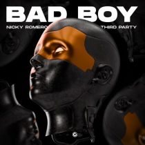 Nicky Romero, Third Party – Bad Boy