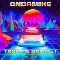 Ondamike – Take Me Back EP