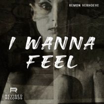 Remon Verhoeve – I Wanna Feel