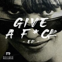 elMefti – Give A F*CK EP