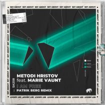 Metodi Hristov, Marie Vaunt – I Am Free (Patrik Berg Remix)