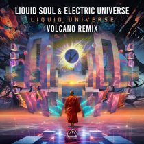 Liquid Soul, Electric Universe – Liquid Universe (Volcano Remix)