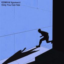 Vyomacci, K2W0 – Only You Can See