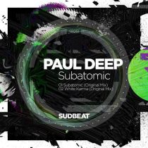 Paul Deep (AR) – Subatomic