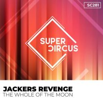 Jackers Revenge – The Whole Of The Moon