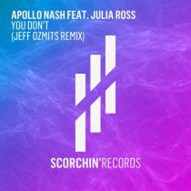 Julia Ross, Apollo Nash – You Don’t – Jeff Ozmits Remix