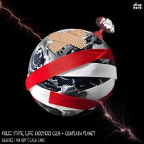 Folic State, Life Enjoyers Club – Complain Planet