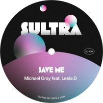 Michael Gray & Leela D – Save Me