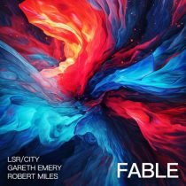 Gareth Emery, Robert Miles & LSR/CITY – Fable