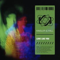 H4LL, Kinsler – Love Like You
