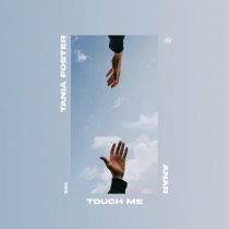 Tania Foster, Anar – Touch Me