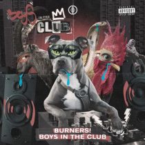 BURNERS! – Boys in the Club – Extended Mix