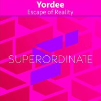 Yordee – Escape of Reality
