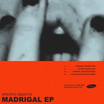 Specific Objects – Madrigal
