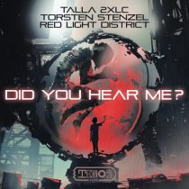 Talla 2xlc, Torsten Stenzel, Red Light District – Did You Hear Me