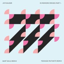 Joyhauser – In Memoro Remixes Part 1
