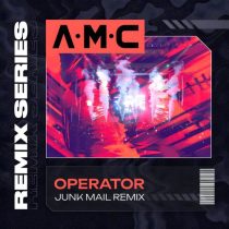 A.M.C, Junk Mail – Operator – Junk Mail Remix