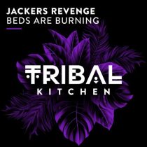 Jackers Revenge – Beds Are Burning