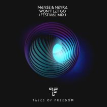 Manse & Neyra – Won’t Let Go – Festival Mix